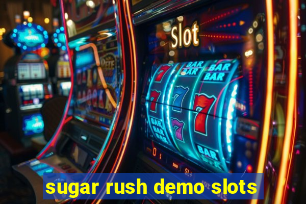 sugar rush demo slots